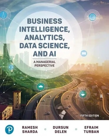 comver image of Business Intelligence, Analytics, Data Science, and AI, 5th Edition
